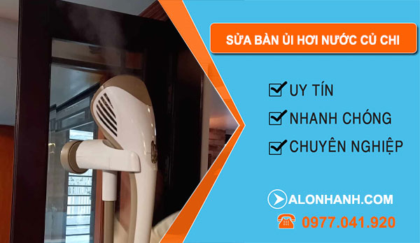 Sửa Bàn Ủi Hơi Nước Củ Chi