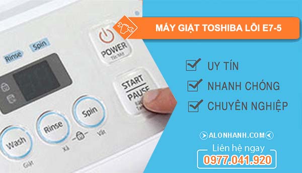 sửa máy giặt toshiba lỗi e7-5