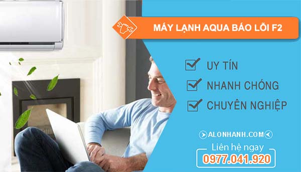 sửa máy lạnh aqua báo lỗi f2