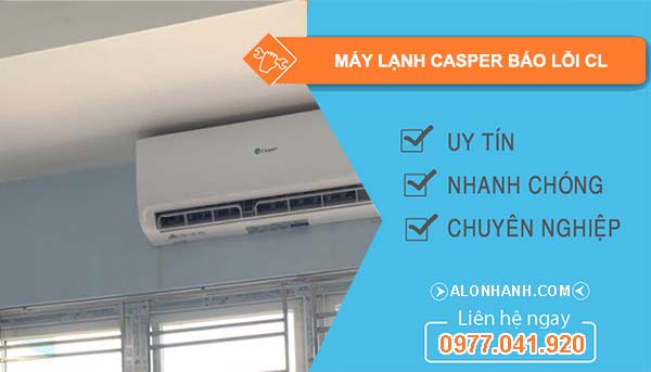 sửa máy lạnh casper báo lỗi cl