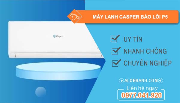 sửa máy lạnh casper báo lỗi p5