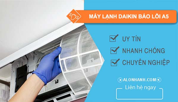 sửa máy lạnh daikin báo lỗi a5