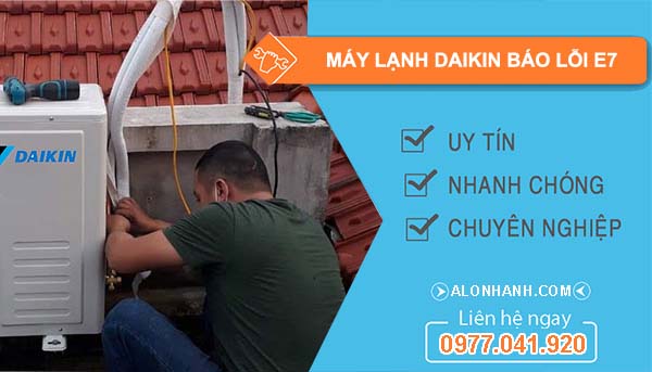 sửa máy lạnh daikin báo lỗi e7