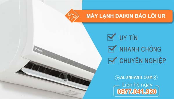 sửa máy lạnh daikin báo lỗi ur
