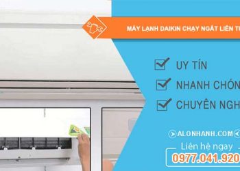 sửa máy lạnh daikin chạy ngắt liên tục