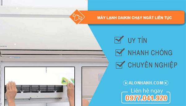 sửa máy lạnh daikin chạy ngắt liên tục