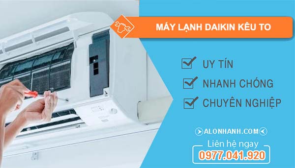 sửa máy lạnh daikin kêu to