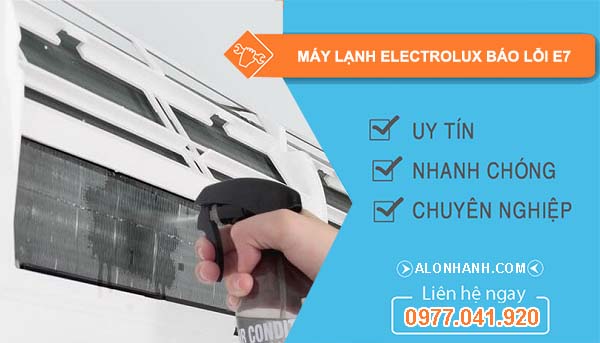sửa máy lạnh electrolux báo lỗi e7