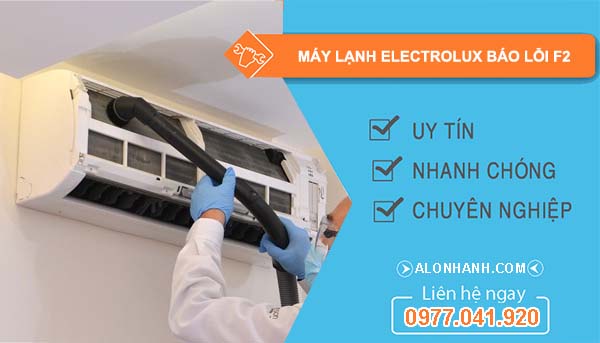 sửa máy lạnh electrolux báo lỗi f2