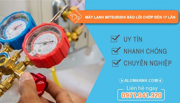sửa máy lạnh mitsubishi báo lỗi chớp đèn 17 lần