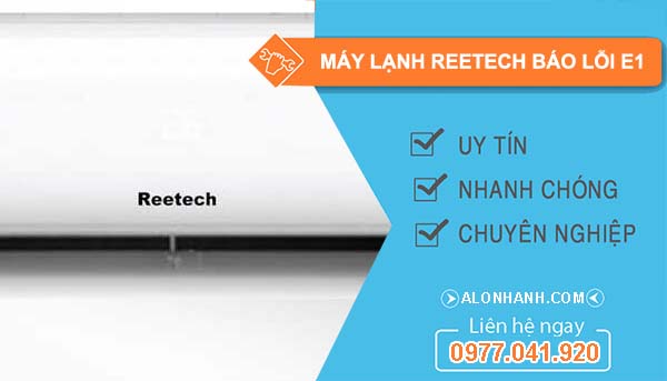sửa máy lạnh reetech báo lỗi e1