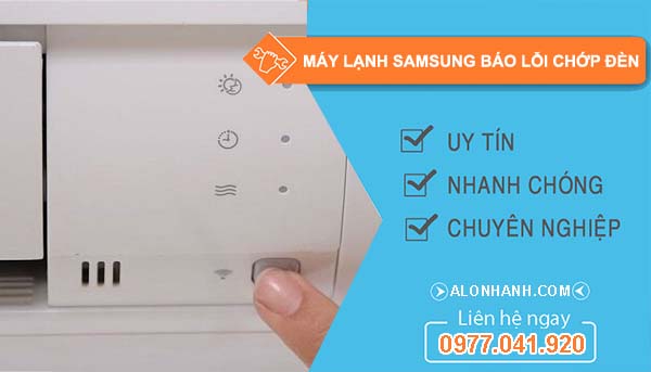 sửa máy lạnh samsung báo lỗi chớp đèn