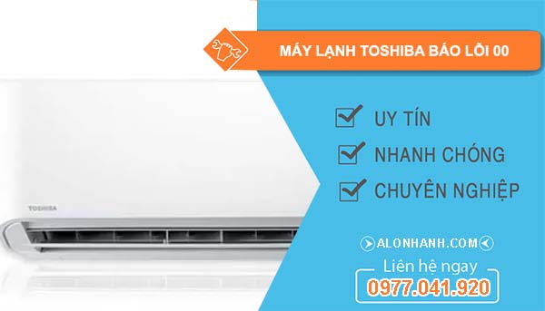 sửa máy lạnh toshiba báo lỗi 00