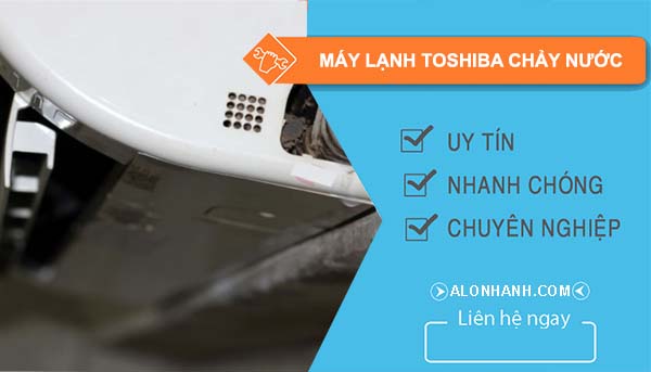 sửa máy lạnh toshiba chảy nước
