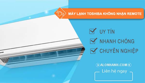 sửa máy lạnh toshiba không nhận remote