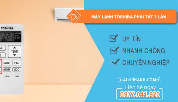 sửa máy lạnh toshiba phải tắt 3 lần