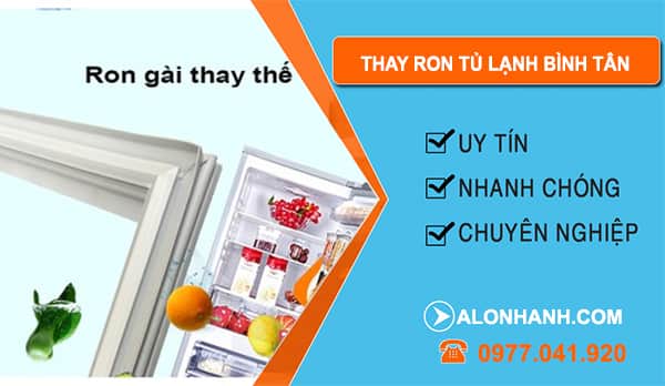 Thay Ron Tủ Lạnh Bình Tân