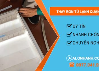Thay Ron Tủ Lạnh Quận 2
