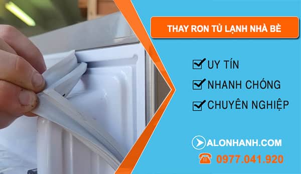 Thay Ron Tủ Lạnh tại Nhà Bè