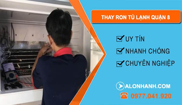 Thay Ron Tủ Lạnh tẠI Quận 8