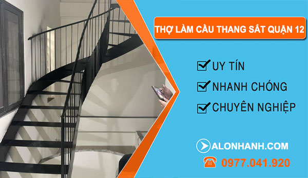 Thợ Làm Cầu Thang Sắt Quận 12