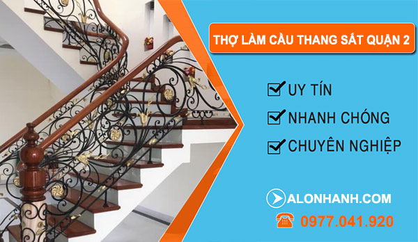 Thợ Làm Cầu Thang Sắt Quận 2