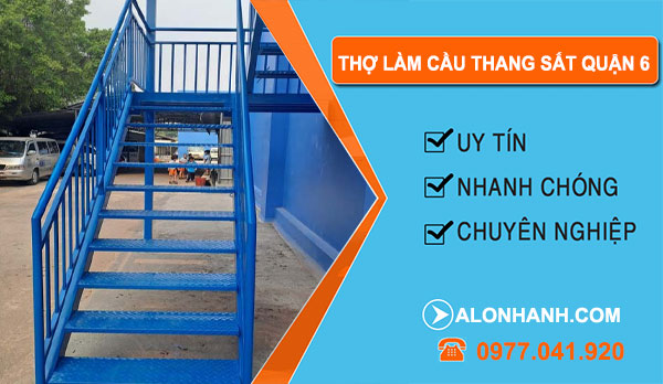 Thợ Làm Cầu Thang Sắt Quận 6