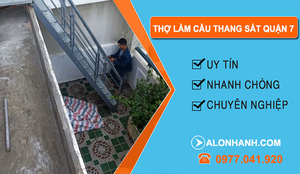 Thợ Làm Cầu Thang Sắt Quận 7