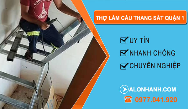Thợ Làm Cầu Thang Sắt  Tại Quận 1 