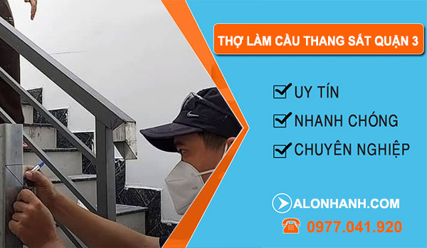 Thợ Làm Cầu Thang Sắt  tại Quận 3