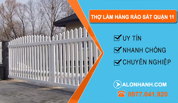 Thợ Làm Hàng Rào Sắt Quận 11