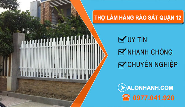 Thợ Làm Hàng Rào Sắt Quận 12