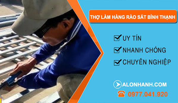 Thợ Làm Hàng Rào Sắt Tại Bình Thạnh