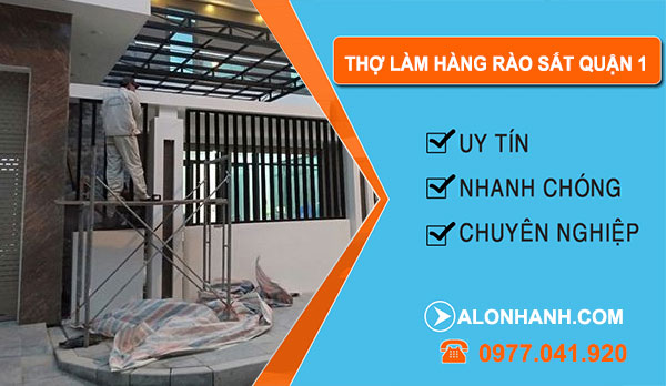 Thợ Làm Hàng Rào Sắt Tại Quận 1