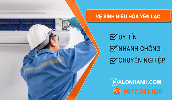 Vệ Sinh Điều Hòa tại Yên Lạc