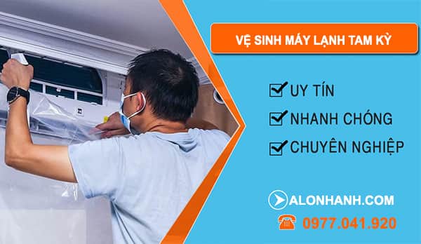 Vệ Sinh Máy Lạnh Tại Tam Kỳ