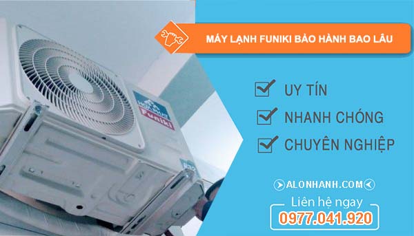 hiệu máy lạnh funiki bảo hành bao lâu