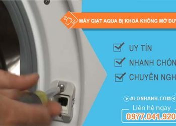 máy giặt aqua bị khoá không mở được cửa