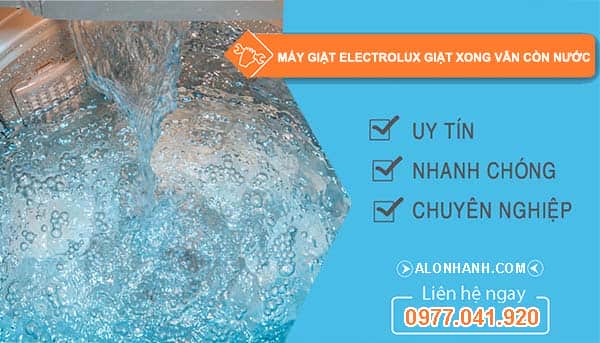 máy giặt electrolux giặt xong vẫn còn nước