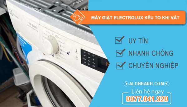máy giặt electrolux kêu to khi vắt
