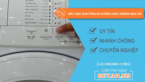máy giặt electrolux không chạy không báo lỗi