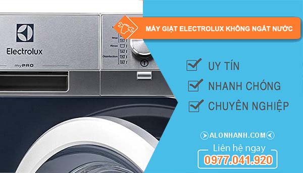 máy giặt electrolux không ngắt nước