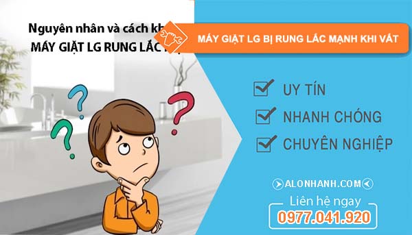 máy giặt lg bị rung lắc mạnh khi vắt