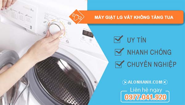 máy giặt lg vắt không tăng tua
