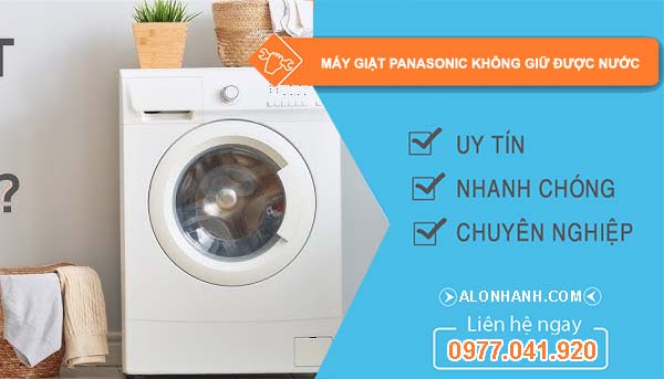 máy giặt panasonic không giữ được nước