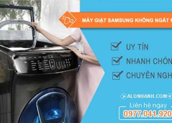 máy giặt samsung không ngắt nước