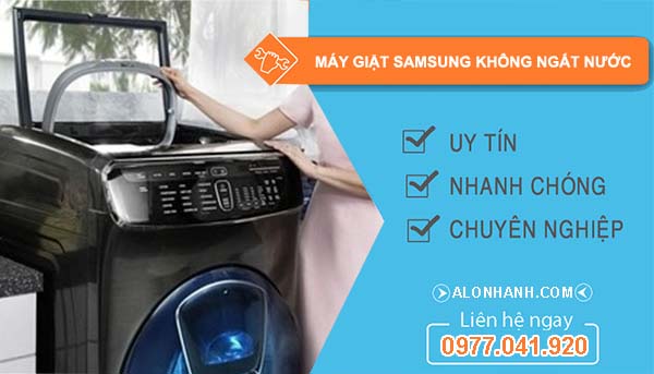 máy giặt samsung không ngắt nước