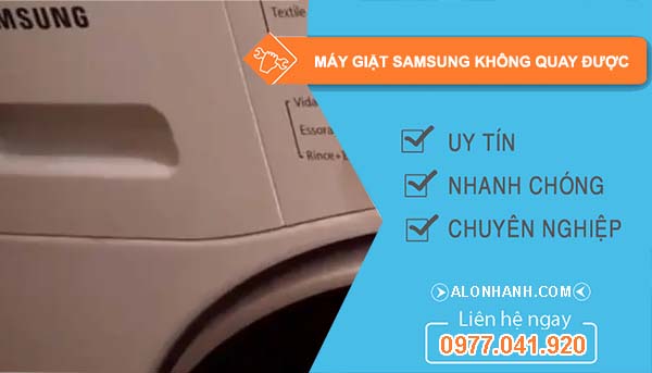 máy giặt samsung không quay được