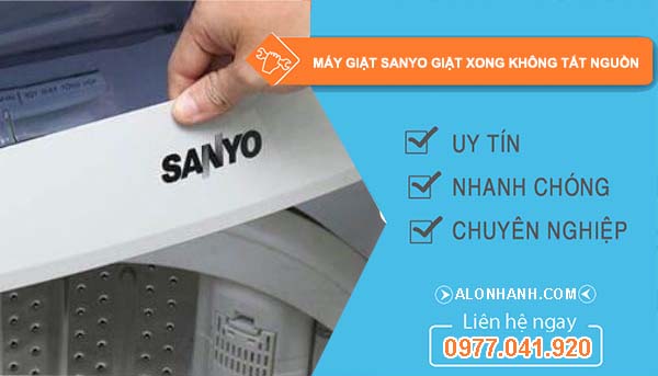 máy giặt sanyo giặt xong không tắt nguồn