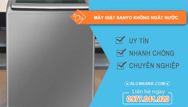 máy giặt sanyo không ngắt nước